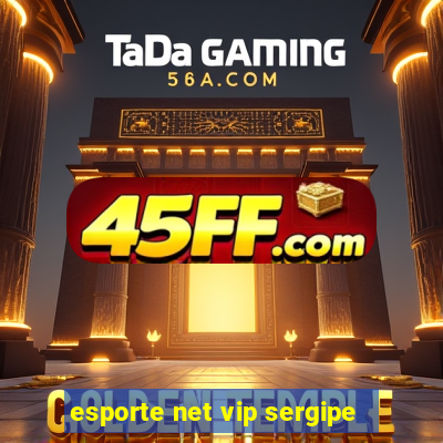 esporte net vip sergipe